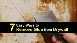 How To Remove Glue From Drywall