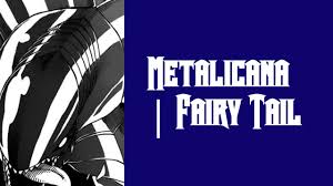 Metalicana | Fairy Tail - Boutique Fairy Tail
