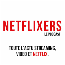 Écoute le podcast Netflixers | Deezer