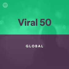 Global Viral 50 On Spotify