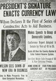 glenn hutchins why the fed works woodrow wilson signs creation of the federal reserve 24 1913