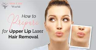 prepare for upper lip laser hair removal