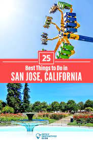 25 best things to do in san jose ca
