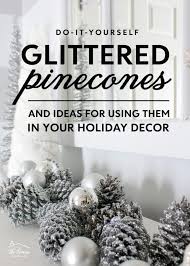 Diy Glittered Pinecones Ideas For