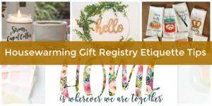 housewarming gift registry etiquette