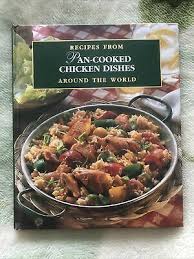 If you are looking for a variety of chicken recipes, this collection has everything from a world favorite recipe of chicken tikka masala to an innovatice chicken kheema idli recipe. Pan Cooked Chicken Dishes Recipes From Around The World By Anon 4 99 Picclick Uk