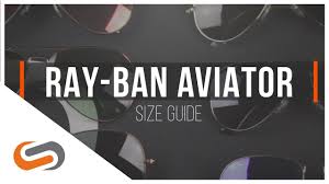 Ray Ban Aviator Sizes The Ultimate Guide Sportrx Com