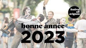 festival Off Avignon on Twitter: "🎉 Bonne année 2023 | Parce qu'il n'est  jamais trop tard, toute l'équipe d'AF&amp;C vous présente ses meilleurs  vœux pour 2023 ! 😇 Rendez-vous à Avignon du