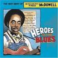 Heroes of the Blues: The Very Best of Fred McDowell