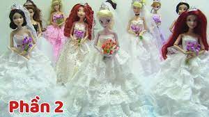 Đám Cưới 11 Búp Bê Công Chúa Disney (Phần 2) Xem 11 bộ váy + trang điểm cô  dâu (đồ chơi trẻ) - YouTube