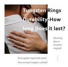 tungsten rings durability how long