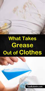 grease out of clothes