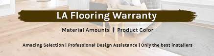 warranties la flooring your flooring