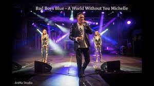 Bad Boys Blue - A World Without You Michelle - Festiwal Kwaśnicy 2019 -  YouTube