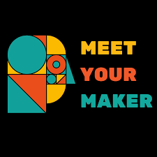 Meet Your Maker