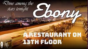 ebony bangalore 13th floor restaurant