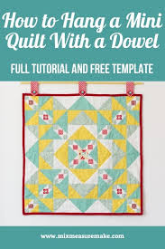 hanging a mini quilt with a dowel best