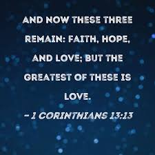 1 corinthians 13 13 and now these three
