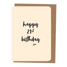 I hope you enjoy every happy 21st birthday! Happy 21st Birthday Card
