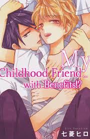 my childhood friend with benefits