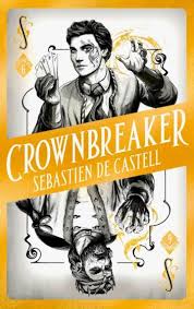 Crownbreaker Sebastien De Castell