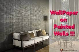 apply wall paper on a painted walls