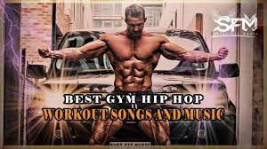 best gym hip hop rap workout