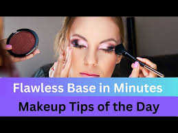 flawless base in minutes makeup tips of