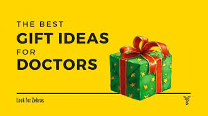 the best gifts for physicians that they