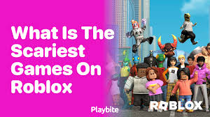 what are the scariest games on roblox