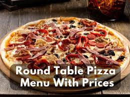 round table pizza menu with s 2023