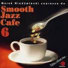 Smooth Jazz Cafe, Vol. 6