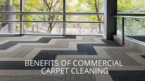 benefits of commercial carpet cleaning