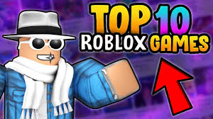 top 10 roblox games to play when you re
