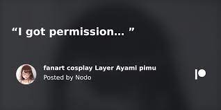 fanart cosplay Layer Ayami pimu | Patreon