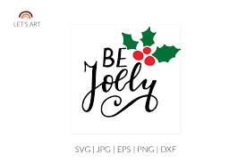 Be Jolly Svg Funny Christmas Quote Graphic By Cyrilliclettering Creative Fabrica