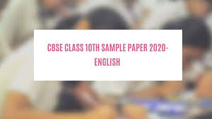 1.real numbers (ncert class x). Cbse Board Exam 2020 Important Sample Paper For Tomorrow S Class 10 English Exam Education Today News