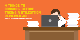 4 Things To Consider Before Taking A Utilization Review Job