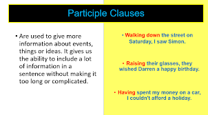 • i have put it where i can find it again. Participle Clauses Participle Clauses Are A Form Of By Pmcfb Medium