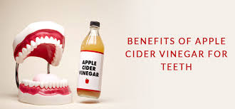 benefits of apple cider vinegar for teeth