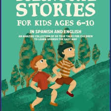 bilingual stories for kids ages 6 10