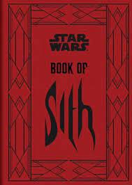 Darth vader was introduced as the dark lord of the sith in the first star wars film, and subsequently emperor palpatine was revealed to be his master. Book Of Sith Secrets From The Dark Side By Daniel Wallace