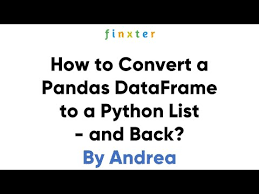pandas dataframe to python list and