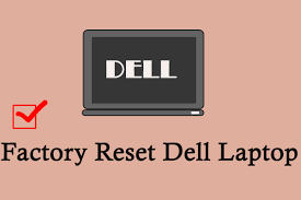 factory reset dell laptop with the full