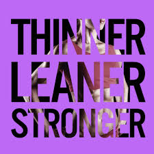 thinner leaner stronger by mike