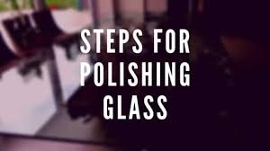 Steps For Polishing Glass Handyman Tips