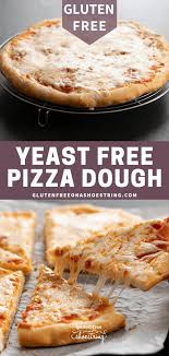 yeast free gluten free pizza dough
