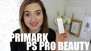 testing primark ps pro makeup a