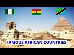 most famous countries in africa 2021