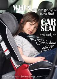 When To Turn That Car Seat Around